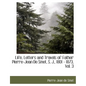 Life, Letters and Travels of Father Pierre-Jean de Smet, S. J., 1801 - 1873, Vol. 3 - Paperback