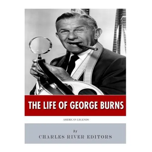 American Legends: The Life of George Burns - Paperback