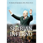 Serbian Inferno - Hardcover