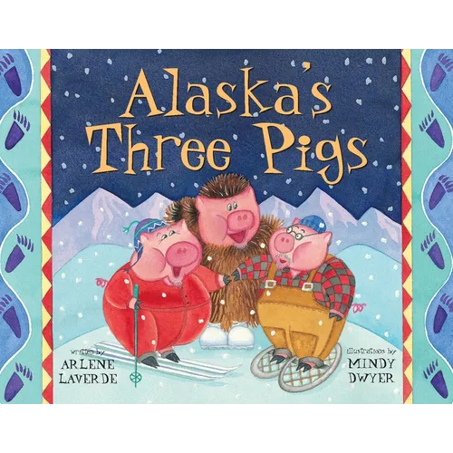 Alaska's Three Pigs - Paperback