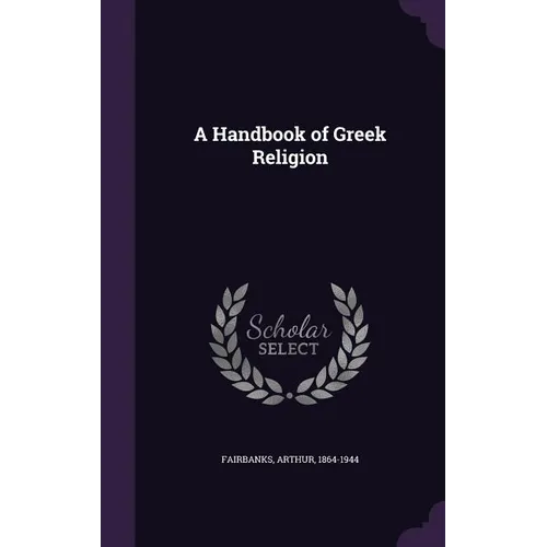 A Handbook of Greek Religion - Hardcover