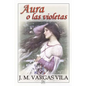 Aura o las violetas - Paperback