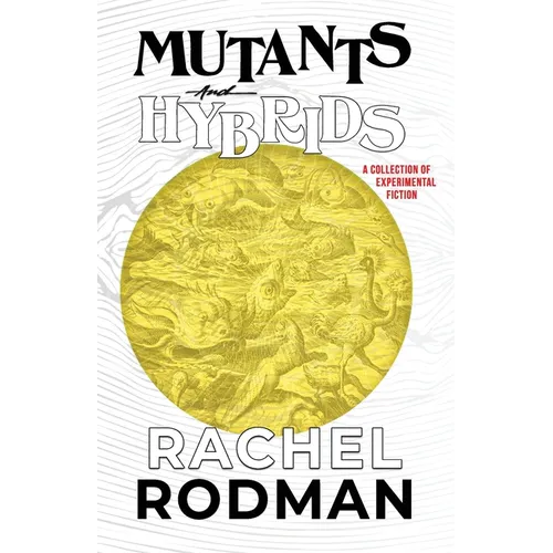 Mutants and Hybrids - Paperback