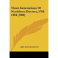 Three Generations Of Northboro Davises, 1781-1894 (1908) - Paperback
