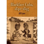 Blackface Cuba, 1840-1895 - Hardcover