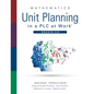 Mathematics Unit Planning in a Plc at Work(r), Grades 6 - 8: (A Professional Learning Community Guide to Increasing Student Mathematics Achievement in - Paperback
