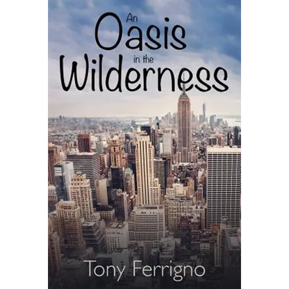 An Oasis in the Wilderness - Paperback