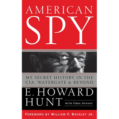 American Spy: My Secret History in the Cia, Watergate and Beyond - Hardcover