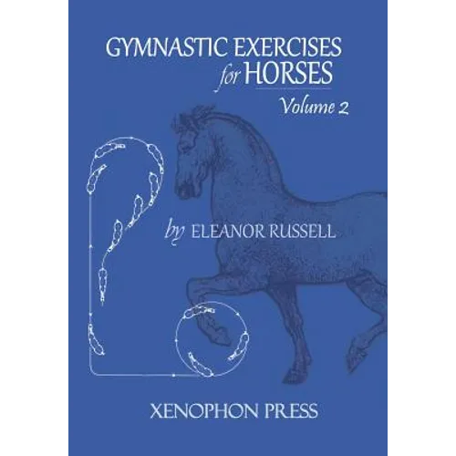 Gymnastic Exercises for Horses: Volume II - Paperback