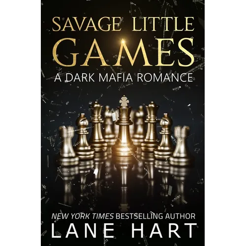Savage Little Games: A Dark Mafia, Enemies to Lovers Romance - Paperback