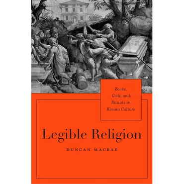 Legible Religion: Books, Gods, and Rituals in Roman Culture - Hardcover