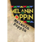 Melanin Poppin - Paperback