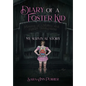 Diary of a Foster Kid: My Survival Story - Hardcover