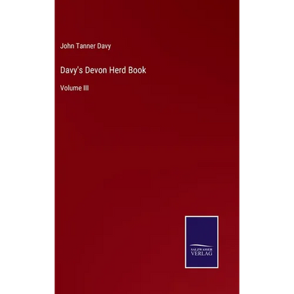 Davy's Devon Herd Book: Volume III - Hardcover