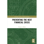 Preventing the Next Financial Crisis - Paperback