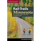 Rail-Trails Minnesota: The Definitive Guide to the State's Best Multiuse Trails - Hardcover