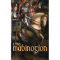 The Mabinogion: Welsh Arthurian Legends - Paperback