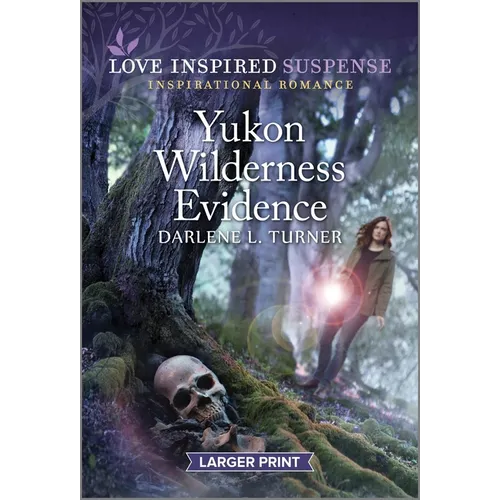 Yukon Wilderness Evidence - Paperback