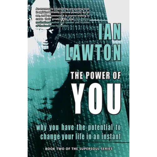 The Power of You: why you have the potential to change your life in an instant - Paperback