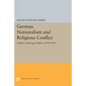 German Nationalism and Religious Conflict: Culture, Ideology, Politics, 1870-1914 - Paperback