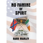 No Famine of Spirit - Hardcover