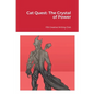 Cat Quest: The Crystal of Power - Paperback