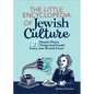 The Little Encyclopedia of Jewish Culture: 101 People, Places, Things (and Foods) Every Jew Should Know - Paperback