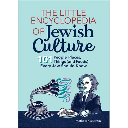 The Little Encyclopedia of Jewish Culture: 101 People, Places, Things (and Foods) Every Jew Should Know - Paperback