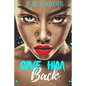 Give Him Back - Paperback