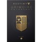 Destiny Grimoire Anthology, Volume I - Hardcover