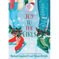Joy to the Girls: A She Gets the Girl Novella - Hardcover