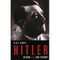 Hitler: Beyond Evil and Tyranny - Hardcover