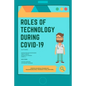 Roles of Technology During Covid-19 - Paperback