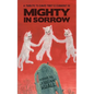 Mighty in Sorrow: A Tribute to David Tibet & Current 93 - Paperback