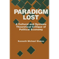Paradigm Lost: Cultural and Systems Theoretical Critique of Political Economy - Paperback