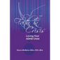 Faith in Crisis: Loving Your ADHD Child - Paperback