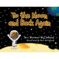 To the Moon and Back Again - Paperback