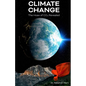Climate Change: The Hoax of CO2 Revealed - Paperback