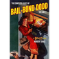 The Complete Cases of Bail-Bond Dodd, Volume 2 - Paperback