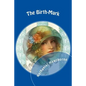 The Birth-Mark - Paperback