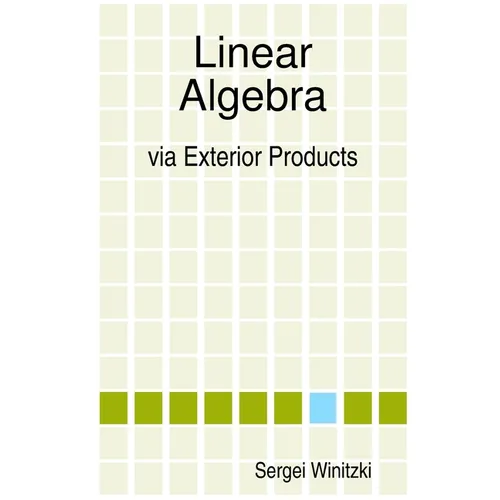 Linear Algebra via Exterior Products - Paperback