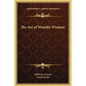 The Art of Worldly Wisdom - Hardcover