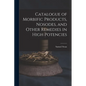 Catalogue of Morbific Products, Nosodes, and Other Remedies in High Potencies - Paperback