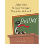Jake the Super Snake Goes to School - Hardcover