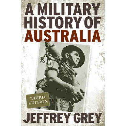 A Military History of Australia - Hardcover