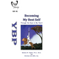 Becoming My Best Self: Through the Eyes in My Heart - Paperback