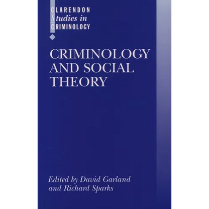 Criminology and Social Theory - Paperback