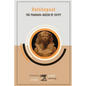 Hatshepsut: The Pharaoh-Queen of Egypt - Paperback