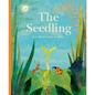 The Seedling That Didn't Want to Grow - Hardcover