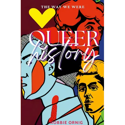 Queer History, The Way We Were - Paperback